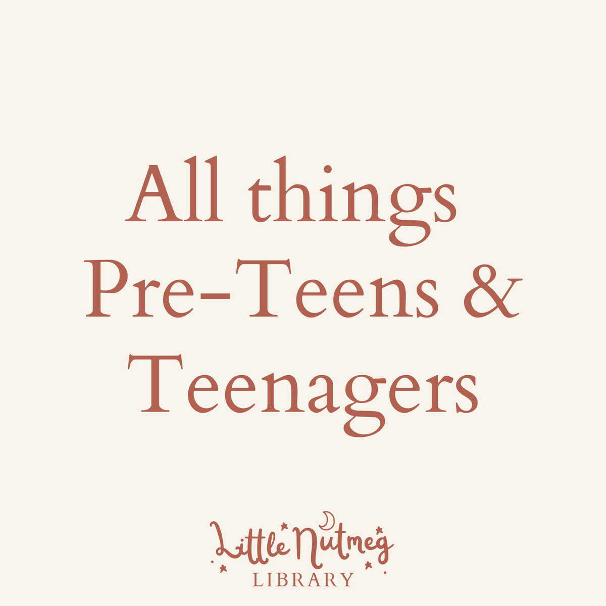 All Things Pre-Teens & Teenagers