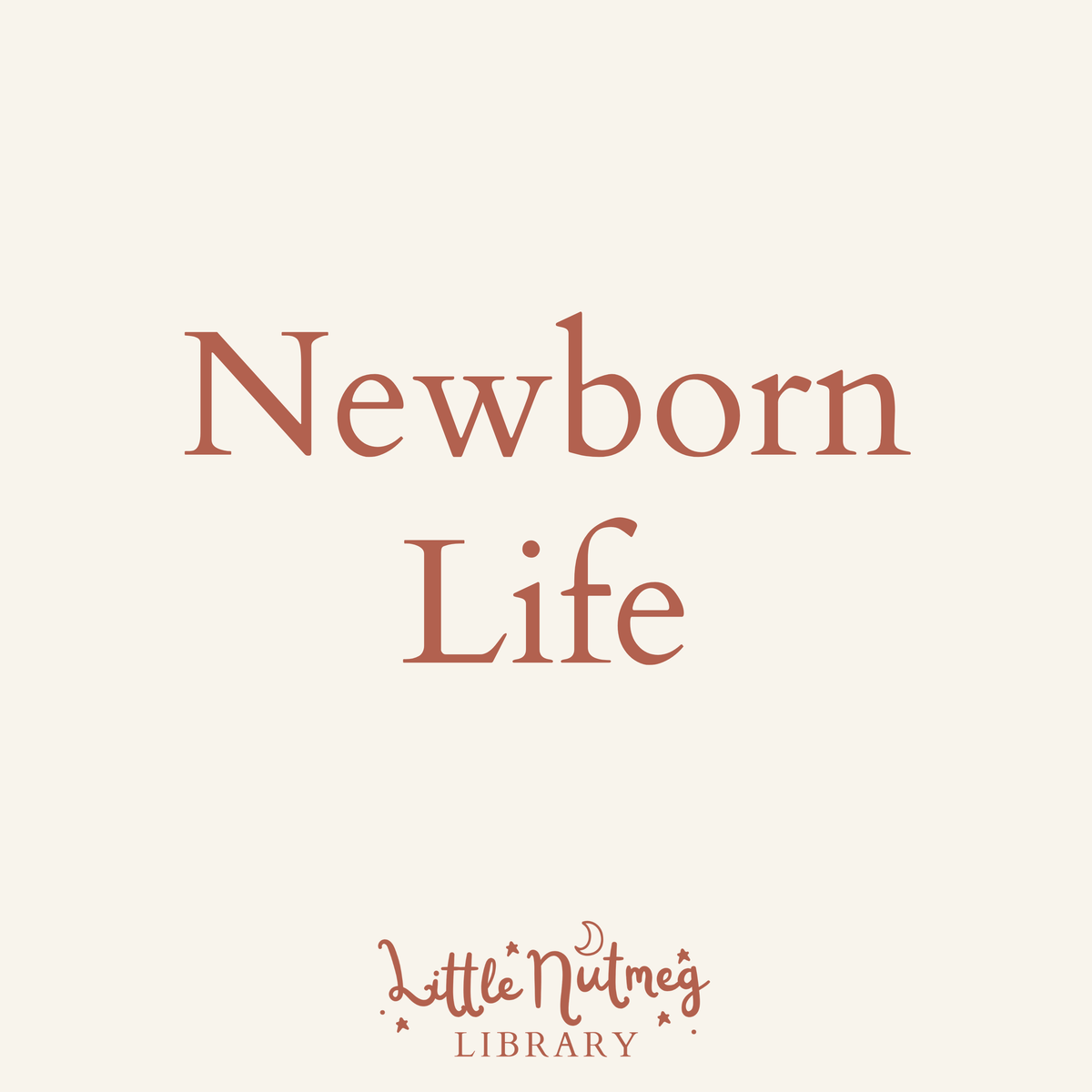 Newborn Life
