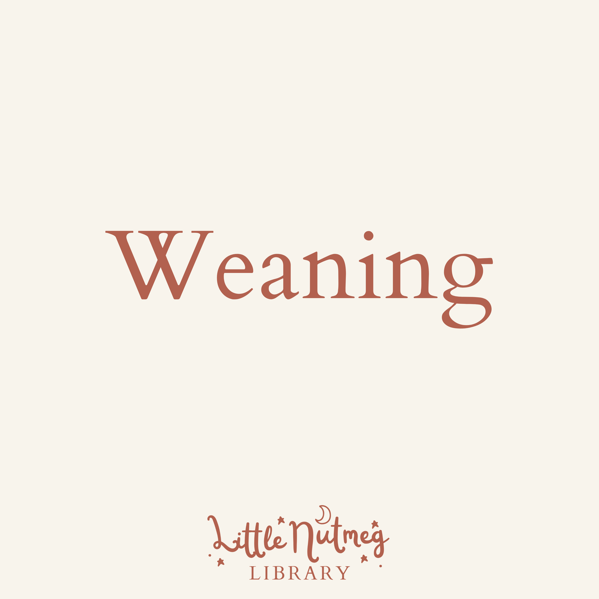 Weaning
