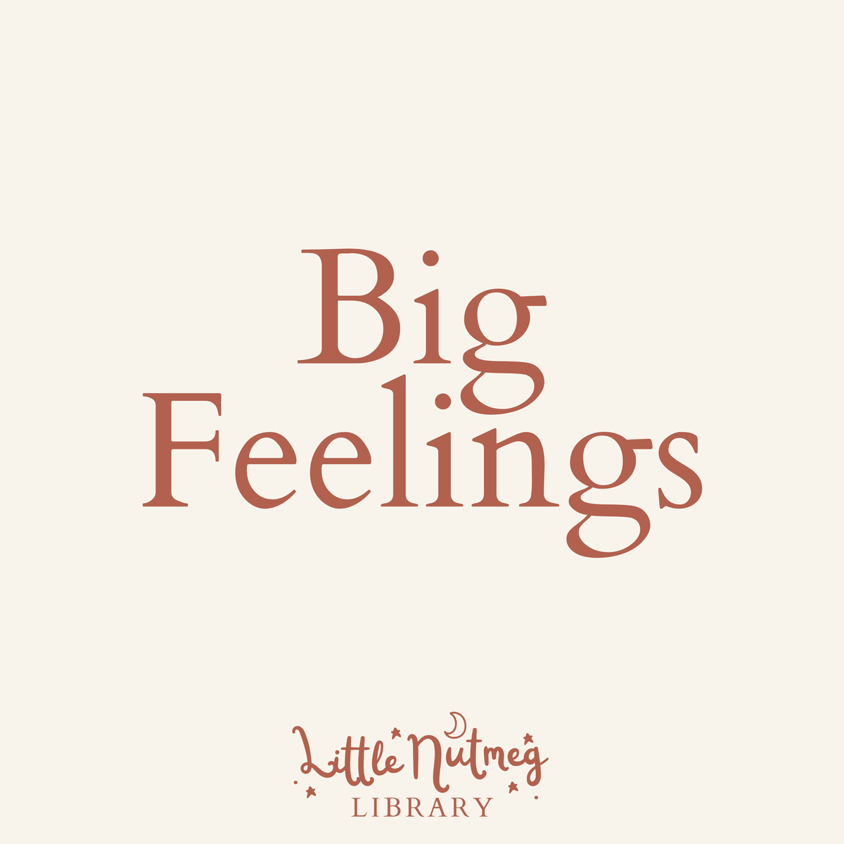 Big Feelings