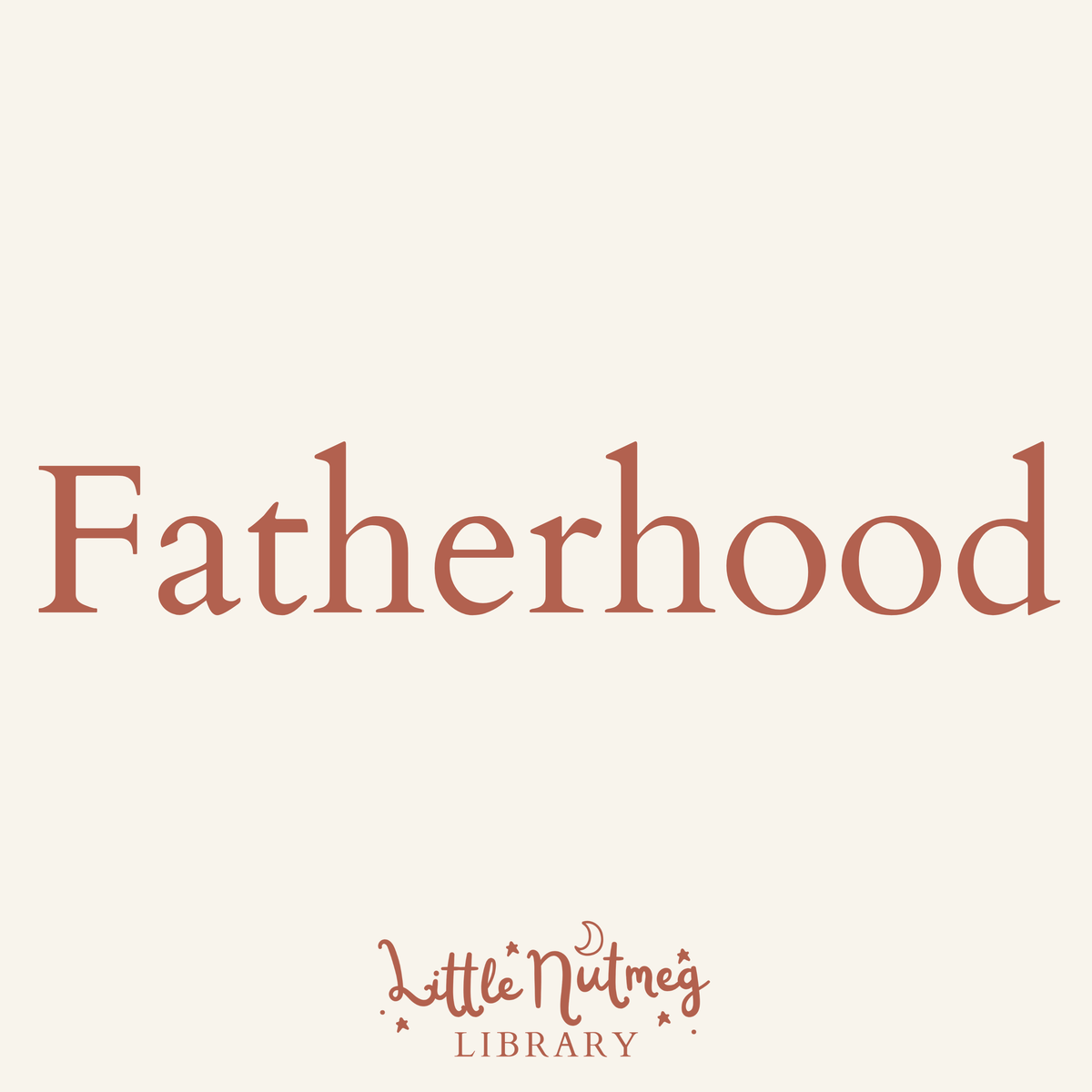 Fatherhood