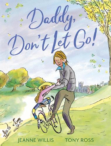 Daddy, Don't Let Go! (Growing up)