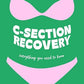 The 360 Guide to C-section Recovery
