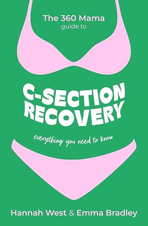 The 360 Guide to C-section Recovery