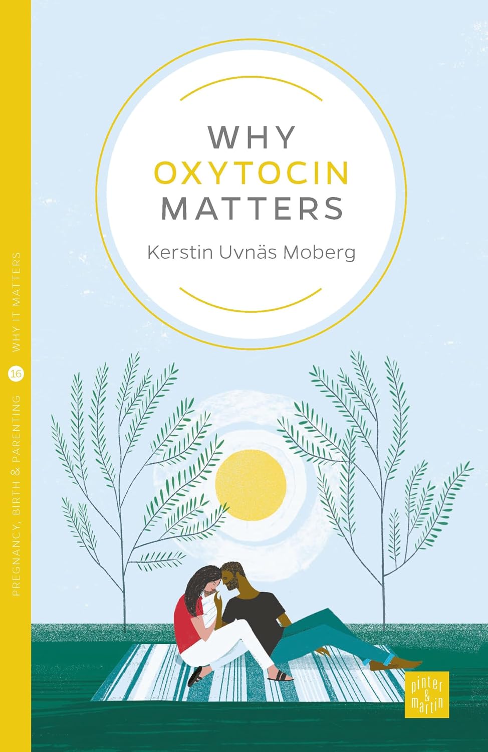 Why Oxytocin Matters