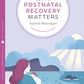 Why Postnatal Recovery Matters